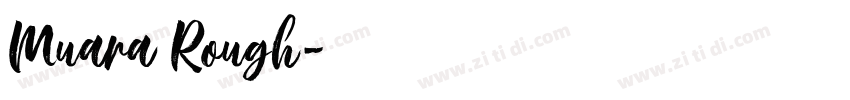 Muara Rough字体转换 Muara Rough字体转换